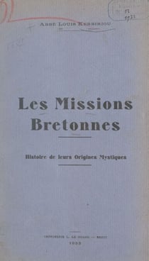 Les missions bretonnes - Histoire de leurs origines mystiques
