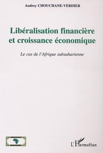 Libéralisation financière et croissance économique - Le cas de l'Afrique subsaharienne