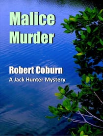 Malice Murder - A Jack Hunter Mystery, #5