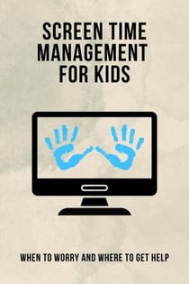Screen Time Management For Kids