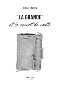 La Grande" et le carnet de route