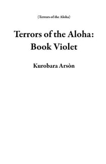 Terrors of the Aloha: Book Violet - Terrors of the Aloha