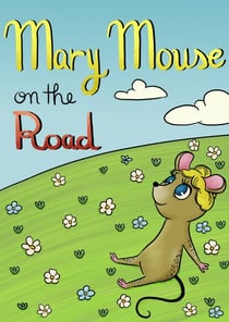 Mary Mouse on the Road