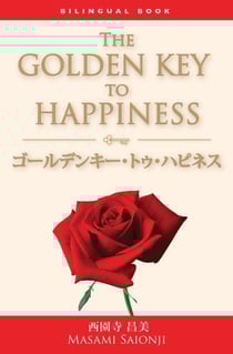 The Golden Key to Happiness / ???????·??·????:Bilingual Book