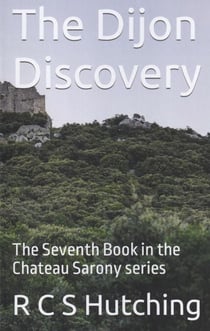 The Dijon Discovery - Chateau Sarony, #7