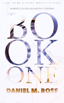 Book One - The Novelizations of the Infinit™ Universe, #1