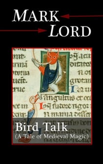 Bird Talk: A Tale of Medieval Magic