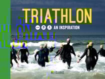 Triathlon - Swim, Bike, Run – An Inspiration