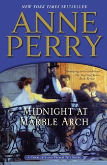 Midnight at Marble Arch - A Charlotte and Thomas Pitt Novel