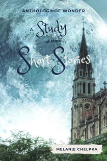 A Study of More Short Stories - Anthology of Wonder, #3