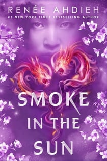 Smoke in the Sun - Final novel of the Flame in the Mist YA fantasy series by New York Times bestselling author