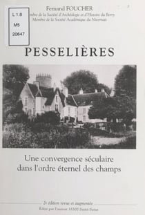 Pesselières - Une convergence séculaire dans l'ordre éternel des champs