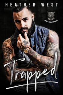 Trapped - Wicked Angels MC, #1