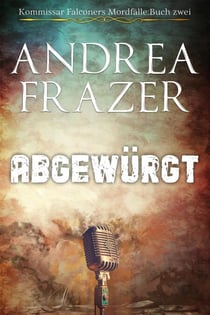 Abgewürgt - Kommissar Falconers Mordfälle, #2