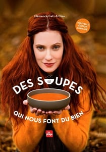 Des soupes qui nous font du bien - Version Augmentée - Version Enrichie Augmentée