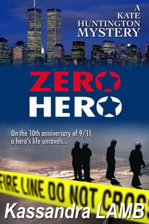 Zero Hero - A Kate Huntington Mystery, #6