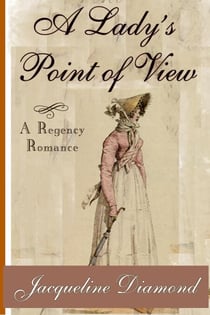 A Lady's Point of View: A Regency Romance