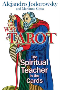 The Way of Tarot - The Spiritual Teacher in the Cards
