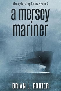 A Mersey Mariner - Mersey Murder Mysteries, #4