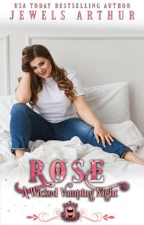 Rose: A Wicked Vamping Night - Jewels Cafe: Rose, #2