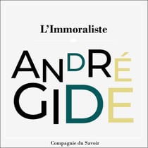 L'immoraliste  - Les chefs d'œuvre d'André Gide