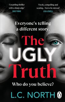 The Ugly Truth - An addictive and explosive thriller about the dark side of fame