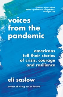Voices from the Pandemic - Americans Tell Their Stories of Crisis, Courage and Resilience