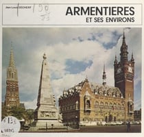 Armentières et ses environs - Nord (59)