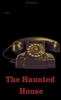The Haunted House Part 1 - the haunted house, #1