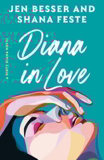 Diana in Love - A Dirty Diana Novel