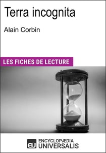 Terra incognita d'Alain Corbin - Les Fiches de lecture d'Universalis
