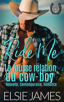 Ride Me : La fausse relation du cow-boy - Kingride Ranch (French), #2