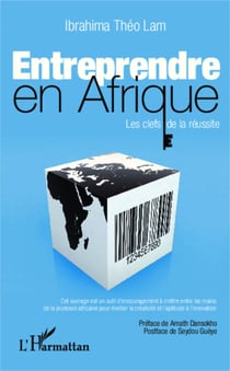 Entreprendre en Afrique - Les clefs de la réussite