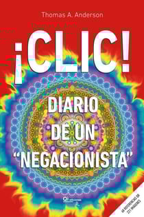 ¡Clic! Diario de un "negacionista