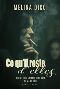 Ce qu'il reste d'elles - Livre lesbien, roman lesbien