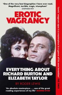Erotic Vagrancy - Everything about Richard Burton and Elizabeth Taylor