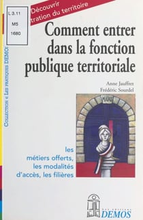 Comment entrer dans la fonction publique territoriale