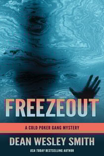 Freezeout: A Cold Poker Gang Mystery - Cold Poker Gang, #6