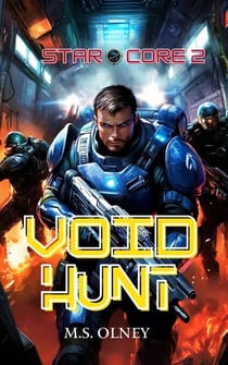 Star Core 2: Void Hunt - Star Core, #2