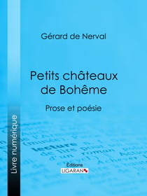 Petits châteaux de Bohême - Prose et poésie