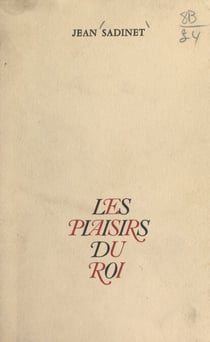 Les plaisirs du Roi
