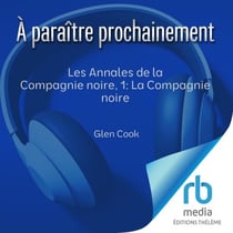 Les Annales de la Compagnie noire, 1 : La Compagnie noire - La compagnie noire 1