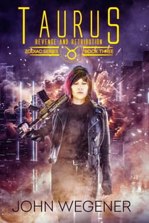 Taurus: Revenge and Retribution - Zodiac Series, #3