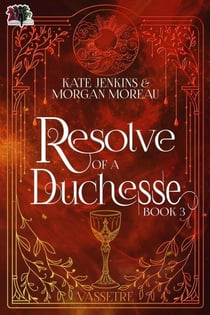 Resolve of a Duchesse - Vassetre, #3
