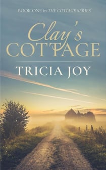 Clay's Cottage - The Cottage Series, #1