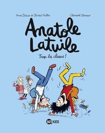 Anatole Latuile, Tome 11 - Anatole Latuile - Trop la classe !