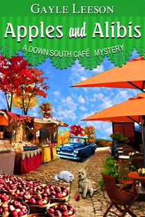 Apples and Alibis - A Down South Cafe Mystery Book, #4