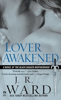 Lover Awakened - A Novel Of The Black Dagger Brotherhood