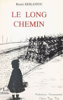 Le long chemin - Témoignage