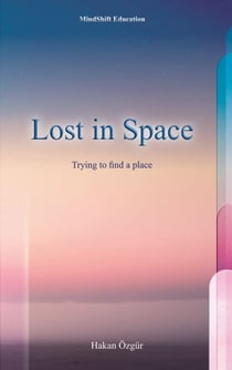 Lost in Space - Trying to find a place